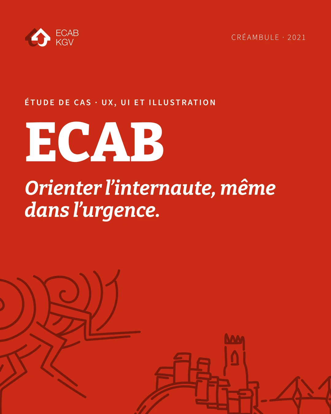 ECAB, étude de cas UX, UI et illustration, Créambule 2021 : orienter l’internaute, même dans l’urgence. Fond rouge avec un orage et un château dessinés au trait.